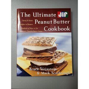 JIF The Ultimate Peanut Butter Book Weinstein & Scarbrough Paperback 2005